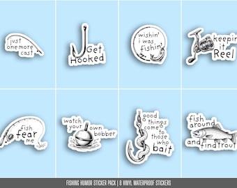 Funny Fishing Sticker Pack | 8 Fishing Humor Stickers | Fisherman Decals | Fishing Lover Gift | Waterproof Vinyl Stickers for Water Bottle
