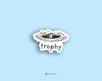 Funny Ice Fishing Trophy Sticker Fisherman Humor Ice Fishing Decal Fisherman Gift Fishing Laptop Water Bottle Sticker