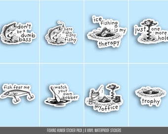Ice Fishing Sticker Pack | 8 Funny Fishing Stickers | Ice Fisherman Gift | Fishing Humor Decals | Waterproof Vinyl Stickers