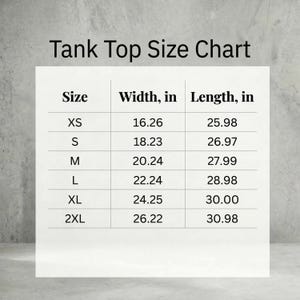 May include: A tank top size chart with measurements in inches. The chart includes sizes XS to 2XL, with corresponding width and length measurements. The text "Tank Top Size Chart" is at the top.