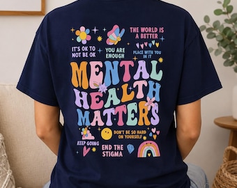 Mental Health Matters T-shirt | Colorful Positive Mindfulness Tee