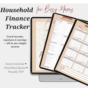 May include: Digital finance tracker for busy moms. The image shows three tablets with financial planning templates. The text includes "Household for Busy Moms", "Finance Tracker", and "Track income, expenses & savings". The templates are designed for instant download and are hyperlinked.
