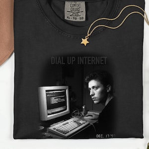 Dial Up Internet Late Night Computer Meme Shirt Y2K Retro Tech Aesthetic Tee Vintage Nerd Humor Graphic Night Coding Vibe Gift Idea