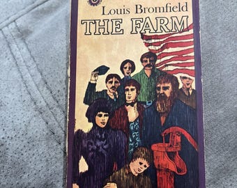 The Farm A Book by Louis Bromfield, Paperback 1961 Signet Classic Ed. 1933 Copyr