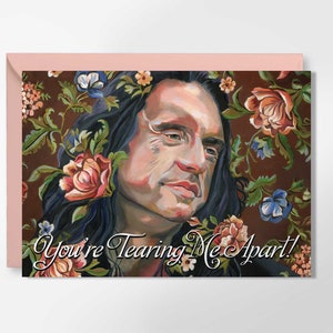 You're Tearing Me Apart - Tommy Wiseau-wenskaart - The Room - Valentijnsdagkaart - Johnny - Oh Hi Mark - grappige wenskaart
