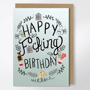 Birthday Card - Happy F-cking Birthday - Adult Greeting Card - Funny Birthday Card - Mature - Funny Greeting Card - Pizza Birthday Card