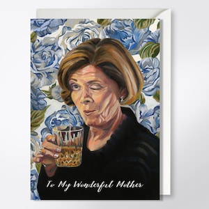 Moederdag kaart - Lucille Bluth Wenskaart - Funny Mother's Day Card - Arrested Development Card - Sarcastische Kaart - Knipking Lucille