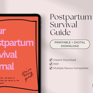 Może przedstawiać: Cyfrowy przewodnik przetrwania po porodzie zatytułowany "Postpartum Survival Guide" ze słowami "Printable + Digital Download". Przewodnik jest dostępny do natychmiastowego pobrania w formacie PDF i jest kompatybilny z wieloma urządzeniami.