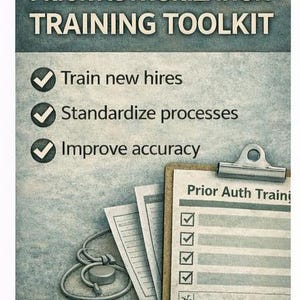 May include: A training toolkit graphic with the text "PRIOR AUTHORIZATION TRAINING TOOLKIT". The image includes a clipboard with a checklist, papers, and a stethoscope. The text highlights training new hires, standardizing processes, and improving accuracy.