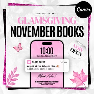 May include: A digital flyer titled GLAMSGIVING NOVEMBER BOOKS featuring a pink smartphone display with the time 10:00, a notification reading GLAM ALERT A seat at the table is nice, a spot on my books is better, and pink leaf illustrations.