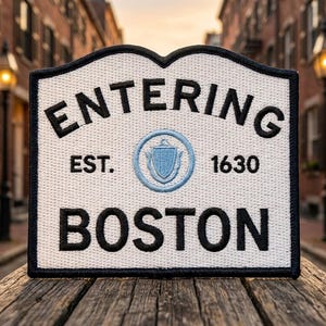 Boston Massachusetts Town Sign Embroidered Patch or Sticker -, Entering Boston Iron On Badge, Historic New England Travel Souvenir