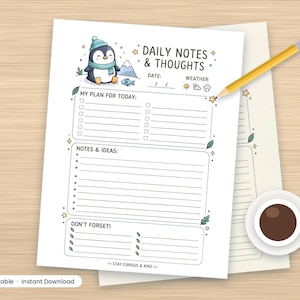 Könnte beinhalten: Ein Tagesplaner-Blatt mit einem Cartoon-Pinguin in blauer Mütze und Schal, mit den Abschnitten Daily Notes & Thoughts, My Plan For Today, Notes & Ideas, Don't Forget sowie dem Text Stay Curious & Kind am unteren Rand.