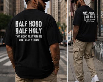 Half Hood Half Holy Tee, Acid Wash Shirt, Christian Streetwear, Pray With Me Top, Urban Faith Shirt, Edgy Quote Tee, Vintage Jesus Top