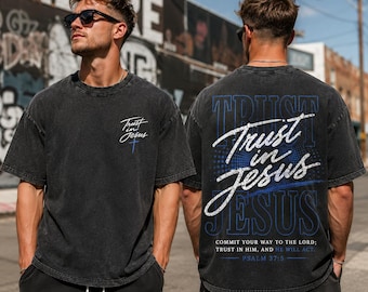 Trust In Jesus Shirt, Psalm 37 5 Shirt, Acid Wash Christian, Vintage Faith Shirt, Oversized Bible Tee, Streetwear Faith, Religious Gift