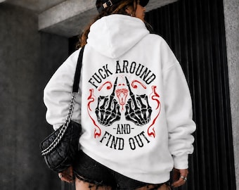 F*ck Around And Find Out Hoodie, FAFO Pullover, Edgy Skeleton Hand Shirt, Sarcastic Graphic Tee, Dark Humor Top, Gen X Gift