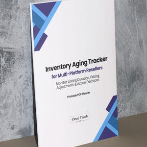 May include: A white printable PDF planner titled "Inventory Aging Tracker for Multi-Platform Resellers." The cover features blue and purple geometric designs. The planner helps monitor listing duration, pricing adjustments, and action decisions. The Clear Track studio logo is at the bottom.