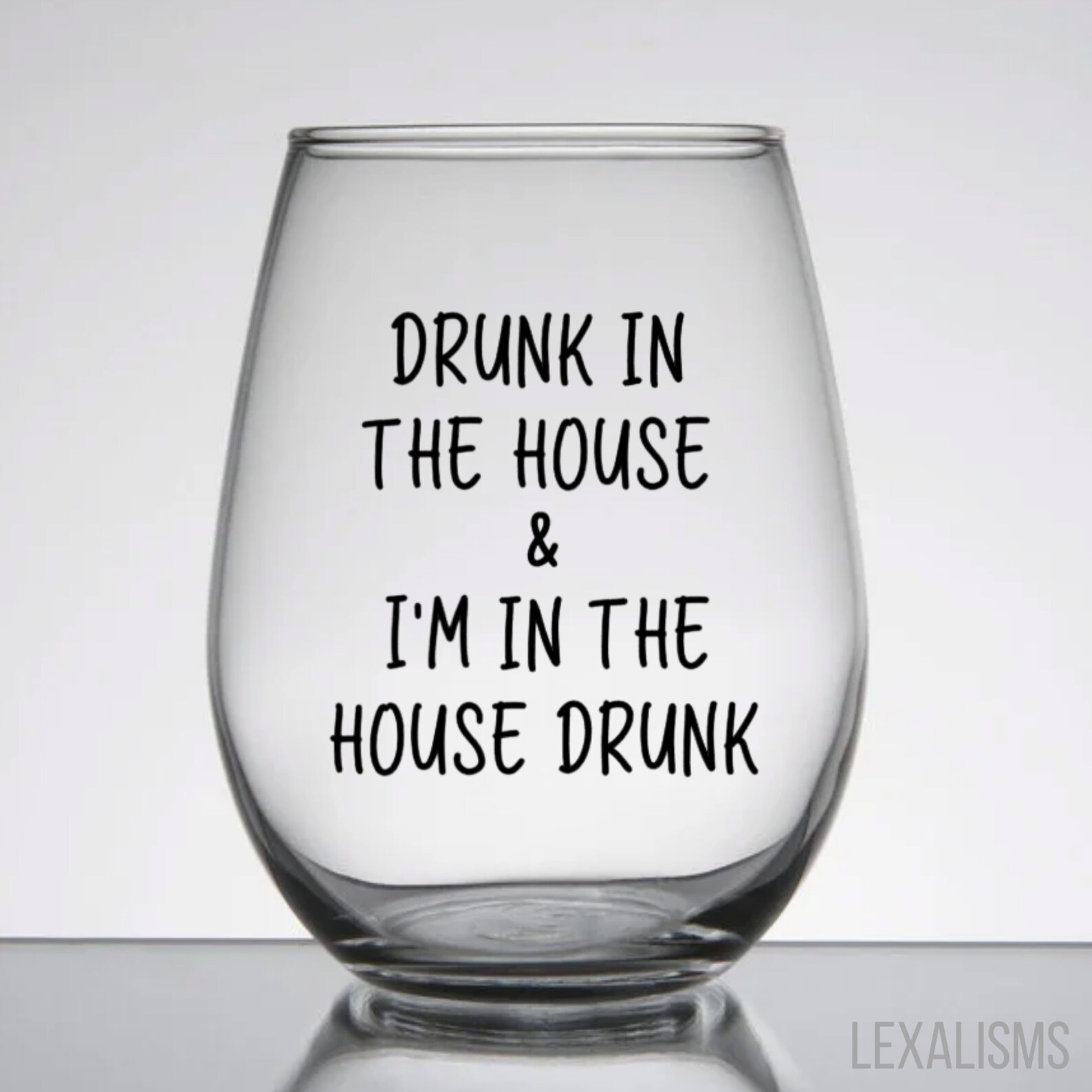 Drunk in the House Wine Glass/ Tik Tok Wine Glass Etsy