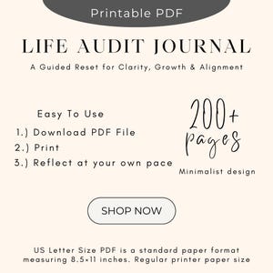 Life Audit Journal printable PDF “Easy To Use” page showing simple steps to download, print, and reflect at your own pace, featuring over 200 pages in a minimalist design and formatted for US Letter size 8.5x11 inches.