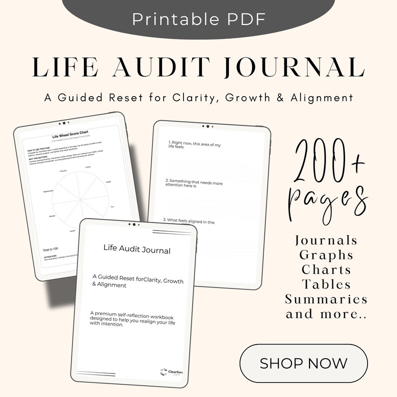 Life Audit Journal printable PDF cover mockup showing digital journal pages and worksheets, featuring over 200 pages of guided self-reflection prompts, charts, graphs, tables, and summaries for clarity, growth, and personal alignment.
