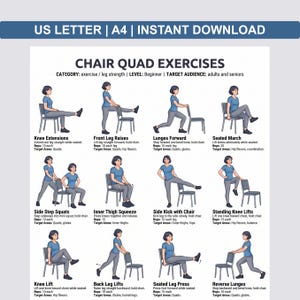 Puede incluir: Un gráfico de ejercicios imprimible titulado "Chair Quad Exercises" con ilustraciones de varios ejercicios. El gráfico incluye ejercicios como extensiones de rodillas, zancadas y elevaciones de piernas, diseñados para principiantes y personas mayores. El texto en la parte superior dice "US LETTER | A4 | INSTANT DOWNLOAD".
