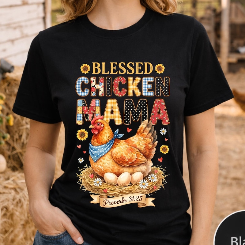 Blessed Chicken Mama Shirt Farm Life Christian Gift
