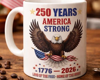 Taza de 250 años de Estados Unidos / Taza de café con águila patriótica 1776-2026 / Regalo "Estados Unidos Fuerte" / Regalo del 4 de julio / Taza del orgullo estadounidense