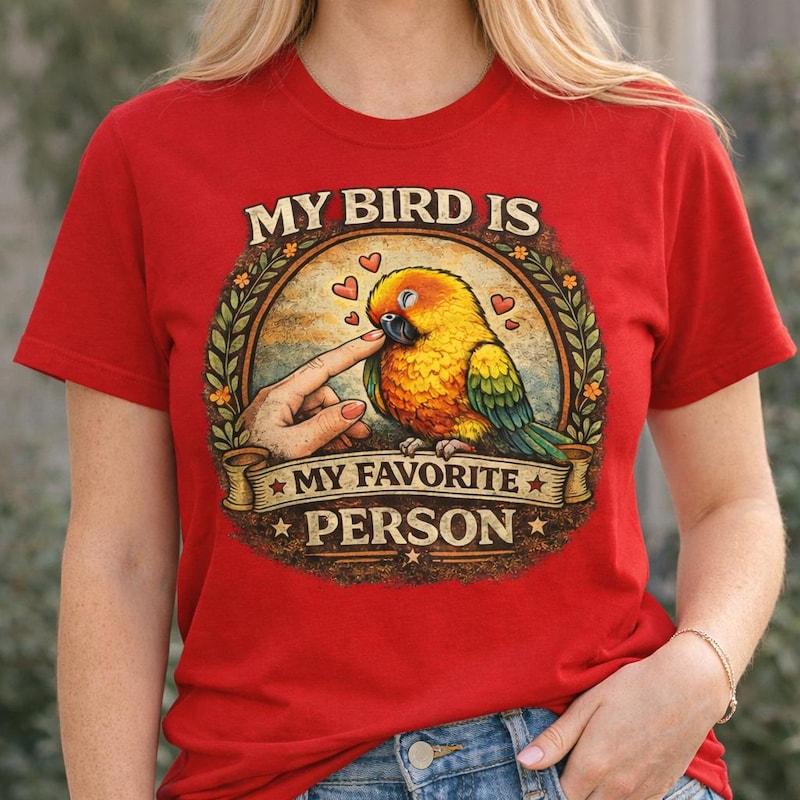 Sun Conure Shirt My Bird Is Favorite Person