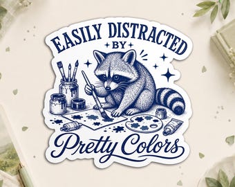 Distracted By Pretty Colors Funny Painting Raccoon Art Lover Sticker, Back To School Waterproof Die Cut Stickers for Water Bottle, Laptop