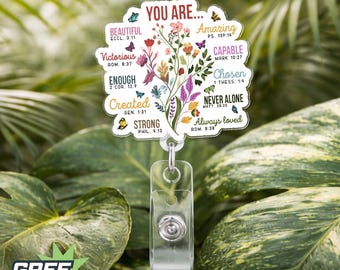 You are Flower Enough Beautiful Chosen Bible Verse Badge Reels Religious Quotes Christian Faith Alligator Clip Belt Clip Gift Nurses Teacher