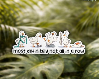 Most Definitely Not All In A Row Sticker, Physical Therapy Rehab Humor Medical Humor Waterproof Die Cut Stickers for Water Bottle, Laptop