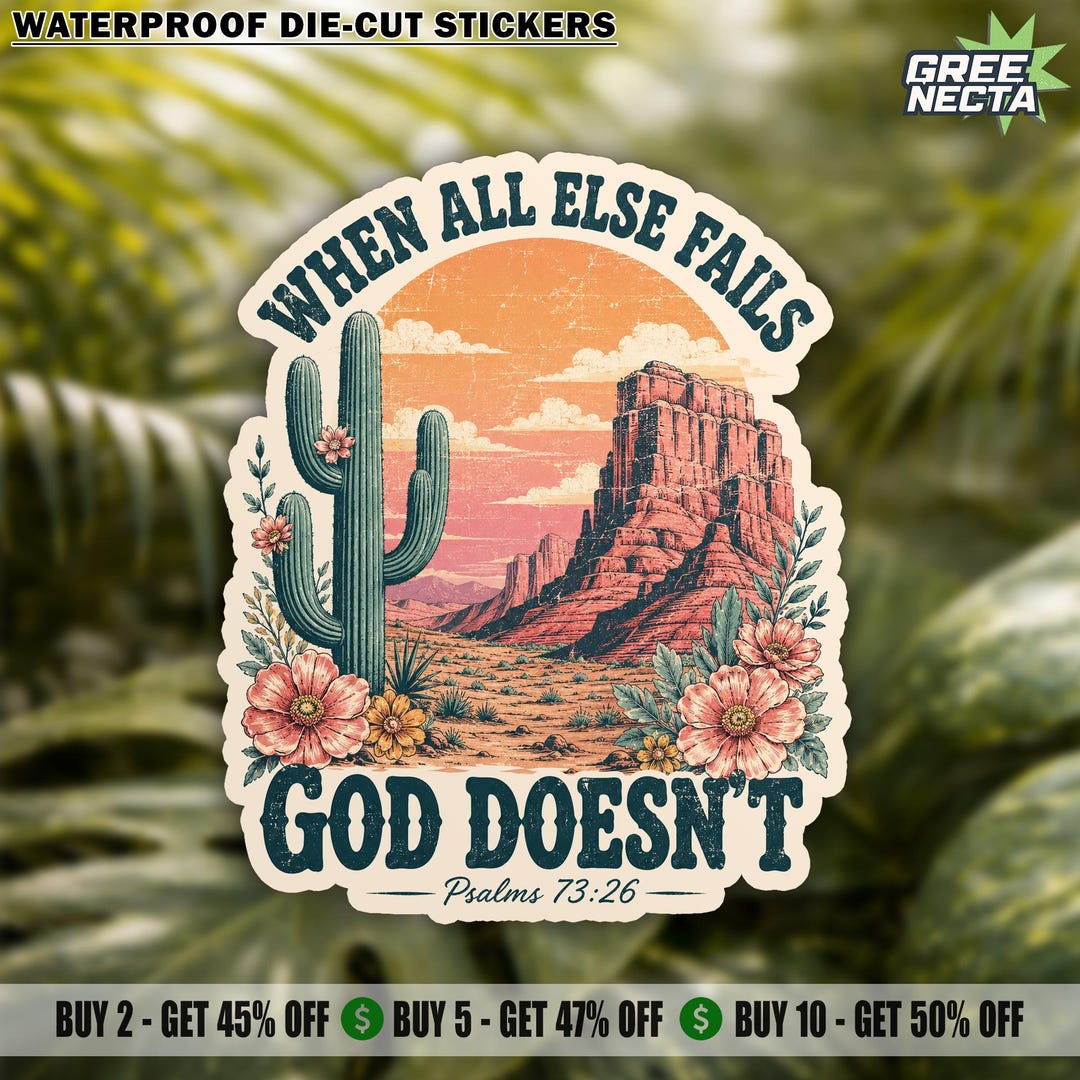 When All Else Fails God Doesn't Sticker, Christian Psalms Bible Verse ...