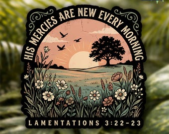 His Mercies Are New Every Morning Sticker, Prayer Warrior Bible Verse Floral Christian Faith Waterproof Die Cut Stickers for Water Bottle