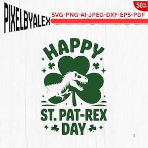 Happy St Patrex Day Svg Png, Funny St. Patrick's Day Svg, Shamrock Svg, Irish Svg, Lucky Svg, St Patty's Day Svg, Kids Dinosaur Svg Png