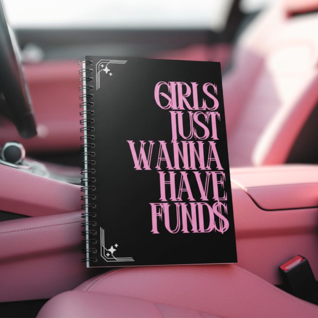 Girls Just Wanna Have Funds Spiral Notebook, Bold Journal - Etsy