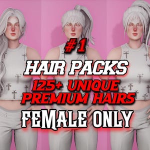May include: Three digital avatars with white hair in different styles, wearing white sleeveless tops with small cross patterns and light grey trousers. Text overlay reads #1 HAIR PACKS 125+ UNIQUE PREMIUM HAIRS FEMALE ONLY in bold red and white.