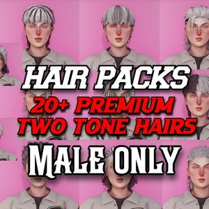 May include: A digital collection of over 20 two-tone hairstyles for avatars, featuring various cuts and styles with white and dark hair colour combinations. The image includes the text HAIR PACKS 20+ PREMIUM TWO TONE HAIRS MALE ONLY.