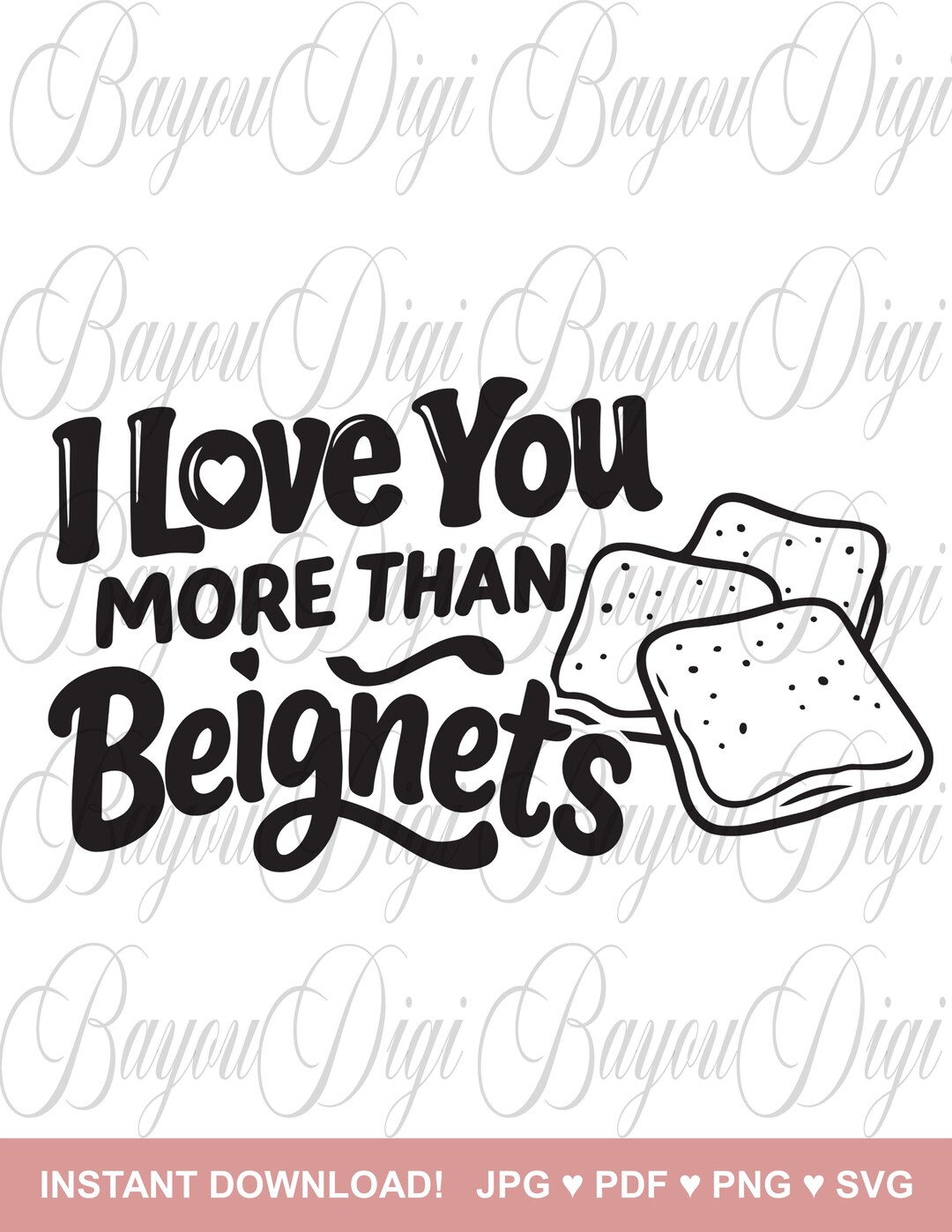 Beignets Valentine SVG: I Love You More, NOLA Design (digital Download ...