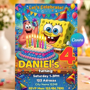 May include: A birthday invitation card featuring SpongeBob SquarePants and Patrick Star with a cake, colourful balloons, and party hats. The text reads: Let's Celebrate! DANIEL'S 4 turning Saturday 1-3PM 123 Adresss City Name 12345 RSVP Mom 123.456.7890.
