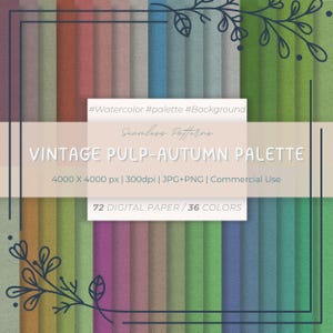 May include: A digital paper set titled "VINTAGE PULP-AUTUMN PALETTE" with 72 digital papers and 36 colors. The image features a variety of colors, including shades of green, brown, pink, and blue. The image also includes the text "#Watercolor #palette #Background".