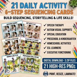 May include: Educational sequencing cards for daily activities. The cards feature 6-step sequences for tasks like washing hands, making a smoothie, and riding a bicycle. Includes text: "21 DAILY ACTIVITY 6-STEP SEQUENCING CARDS BUILD SEQUENCING, STORYTELLING & LIFE SKILLS!"