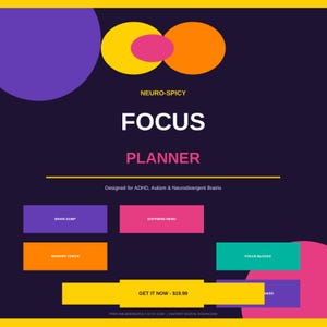Puede incluir: Un planificador digital con un fondo morado oscuro y formas geométricas coloridas. El texto dice "FOCUS PLANNER" y "Designed for ADHD, Autism & Neurodivergent Brains." Incluye secciones para Brain Dump, Dopamine Menu, Sensory Check y Focus Blocks.