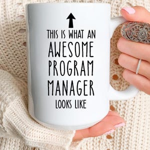 program manager, manager mug gift, program manager mug, pm mug gift, office manager mug, boss coffee mug, leader gift mug, promotion gift mug, boss appreciation, corporate gift mug, program lead mug, manager present, office boss mug