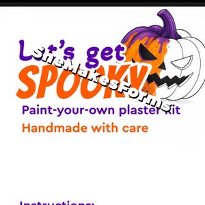 May include: A paint-your-own plaster kit featuring a pumpkin illustration with purple and orange paint drips. The text reads Let's get SPOOKY, SheMakesForms, Paint-your-own plaster kit, and Handmade with care. The pumpkin has a carved face design.