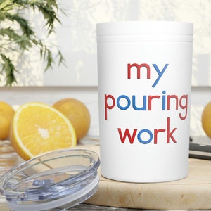 Montessori Pouring Work Vacuum Insulated Tumbler - 11oz - Funny Teacher Gift