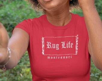 Montessori Rug Life Camiseta de cuello redondo para mujer Lindo Montessori Teacher Gift Funny Montessori T-shirt