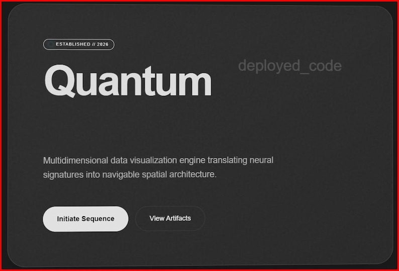 K&ouml;nnte beinhalten: Ein dunkelgrauer Bildschirm zeigt das Wort "Quantum" in Wei&szlig;, mit dem Text "ESTABLISHED // 2026" dar&uuml;ber. Darunter steht "Multidimensionale Datenvisualisierungs-Engine, die neuronale Signaturen in navigierbare r&auml;umliche Architektur &uuml;bersetzt."