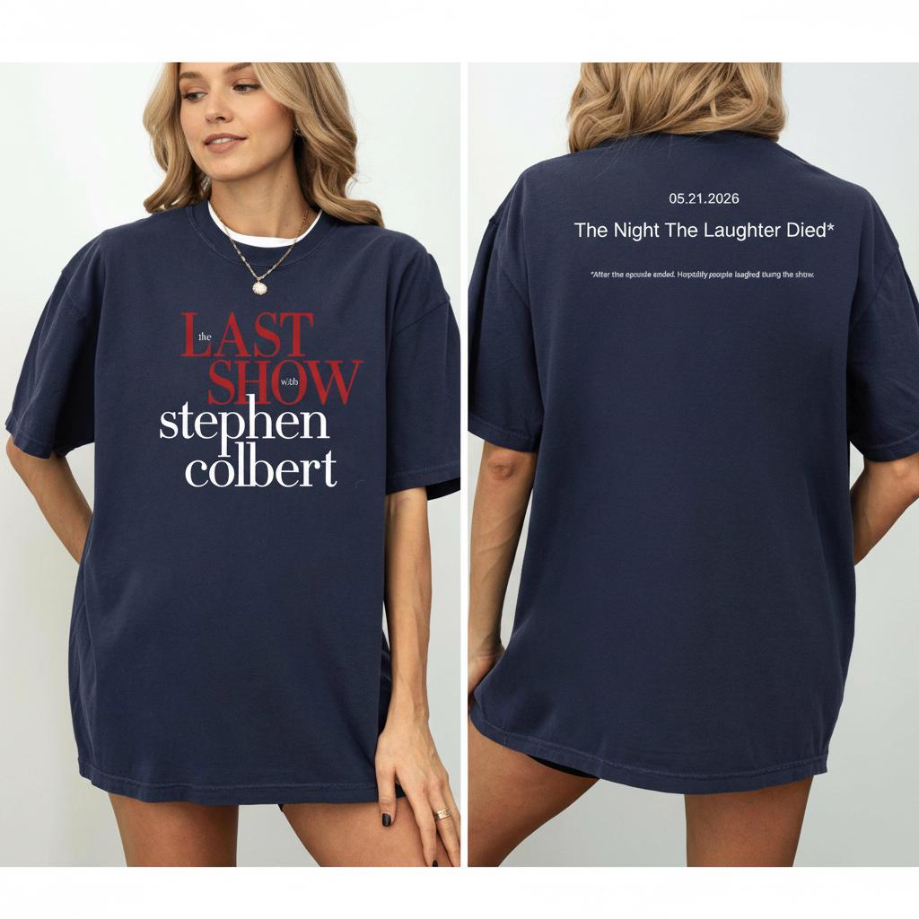 Discover The Last Show Stephen Colbert T-Shirt: The Night Laughter Died Comfort Colors Tee