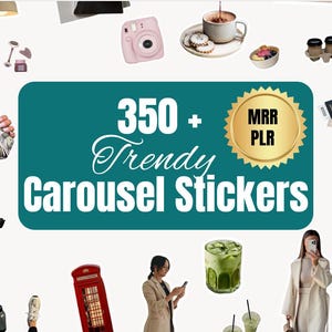 Op de afbeelding: Een verzameling lifestyle-afbeeldingen, waaronder een roze instant camera, koffie, eten en geld, zijn gerangschikt rond een turquoise rechthoek met de tekst "350+ Trendy Carousel Stickers". Een gouden zegel luidt "MRR PLR".