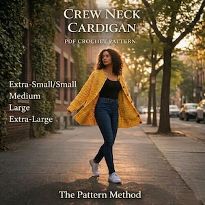 May include: A woman wearing a yellow crew neck cardigan, blue jeans, and white sneakers. The cardigan is open, revealing a black top. Text on the image reads "CREW NECK CARDIGAN PDF CROCHET PATTERN" and lists sizes Extra-Small/Small, Medium, Large, and Extra-Large.