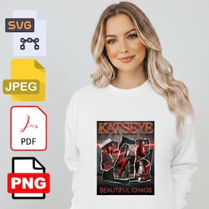 Könnte beinhalten: Weißes Sweatshirt mit einem grafischen Design. Das Design enthält den Text "KATSEYE" in Rot und eine Collage von Bildern. Unter der Grafik steht der Text "BEAUTIFUL CHAOS". Das Bild zeigt auch SVG-, JPEG-, PDF- und PNG-Dateisymbole.